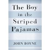 The Boy in the Striped Pajamas - John Boyne