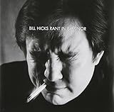 Rant in E Minor (Bill Hicks)
