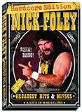 Mick Foley's Greatest Hits & Misses - A Life in Wrestling Hardcore Edition