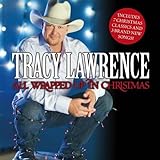 All Wrapped Up in Christmas - Tracy Lawrence