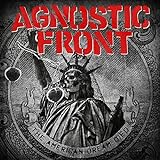 The American Dream Died - Agnostic Front