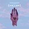 Sea of Voices - Porter Robinson