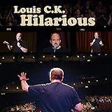 Hilarious - Louis C.K.