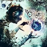 Tomorrow We Die Alive - Born of Osiris
